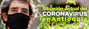 Situación actual del coronavirus en antioquia