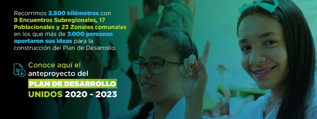 La Gobernación de Antioquia presenta a la ciudadanía y a los medios de comunicación el anteproyecto del Plan de Desarrollo Departamental UNIDOS 2020 - 2023
