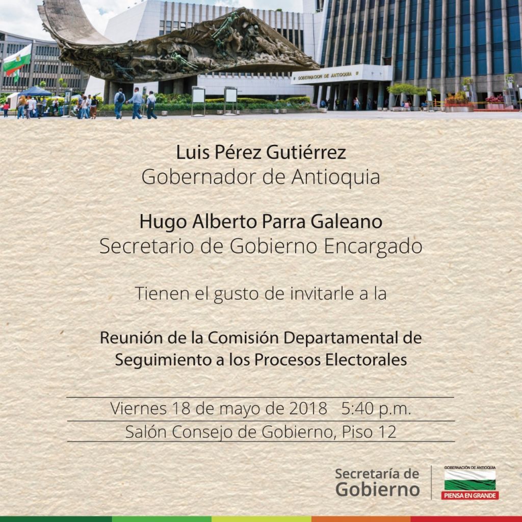 Gobernador de Antioquia invita a Reunión de la Comisión Departamental de Seguimiento a los Procesos Electorales
