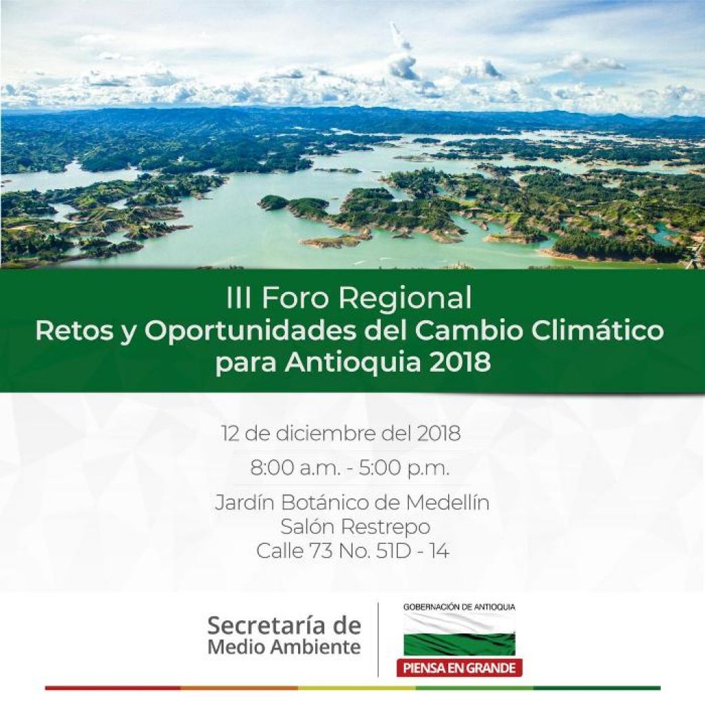 Mañana se realizará el III Foro Regional, Retos y Oportunidades del Cambio Climático para Antioquia