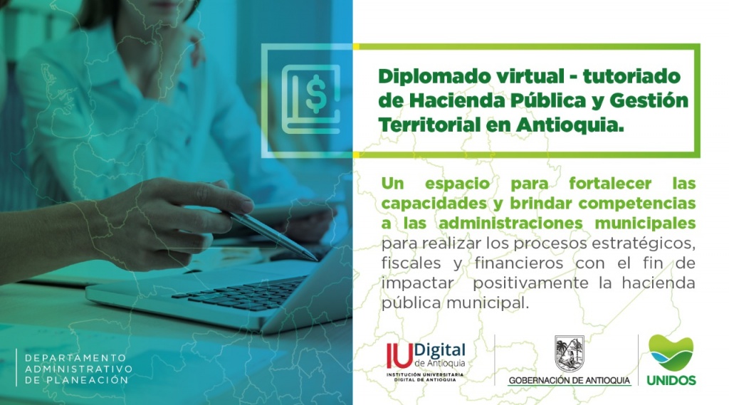 La Gobernación de Antioquia a través de la IU Digital capacitará a los funcionarios de los municipios en temas de hacienda pública y gestión territorial