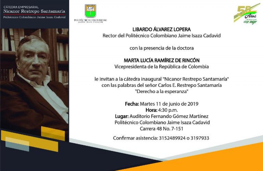 Politécnico Colombiano Jaime Isaza Cadavid. Invitación cátedra inaugural &quot;Nicanor Restrepo Santamaría&quot;