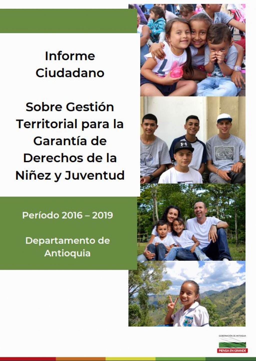 Informe ciudadano sobre gestión territorial para la garantía de derechos de la niñez y juventud del departamento de Antioquia 2016-2019