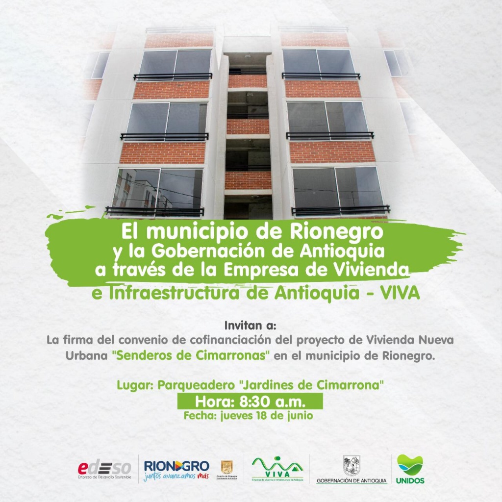 Invitación del municipio de Rionegro y la Gobernación de Antioquia a través de la Empresa de Vivienda e Infraestructura de Antioquia - VIVA
