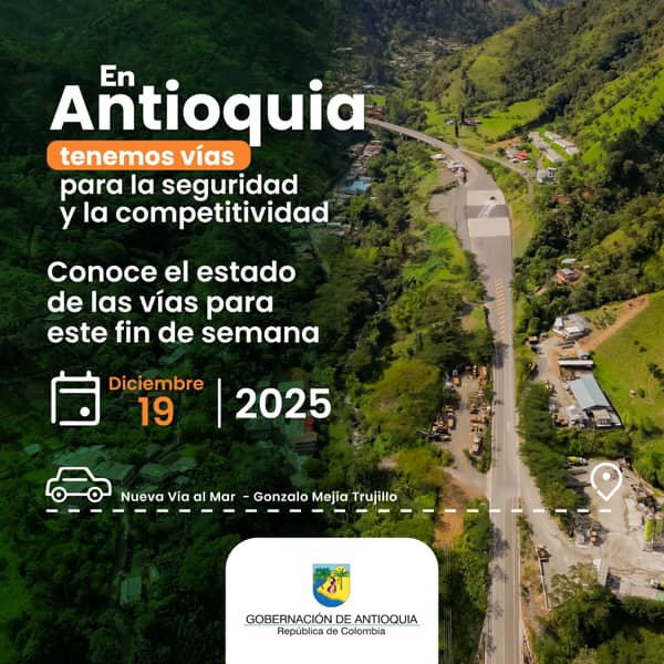 Estado de las vías en Antioquia para este fin de semana