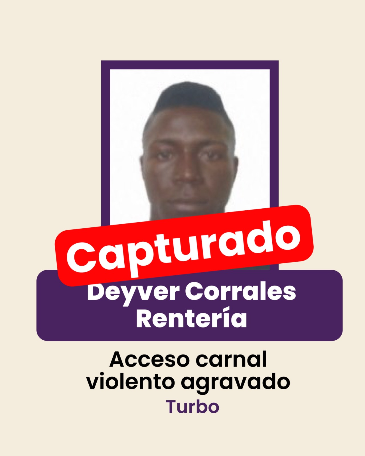 Capturado uno de los más buscados por delitos contra niñas y  mujeres en Antioquia 