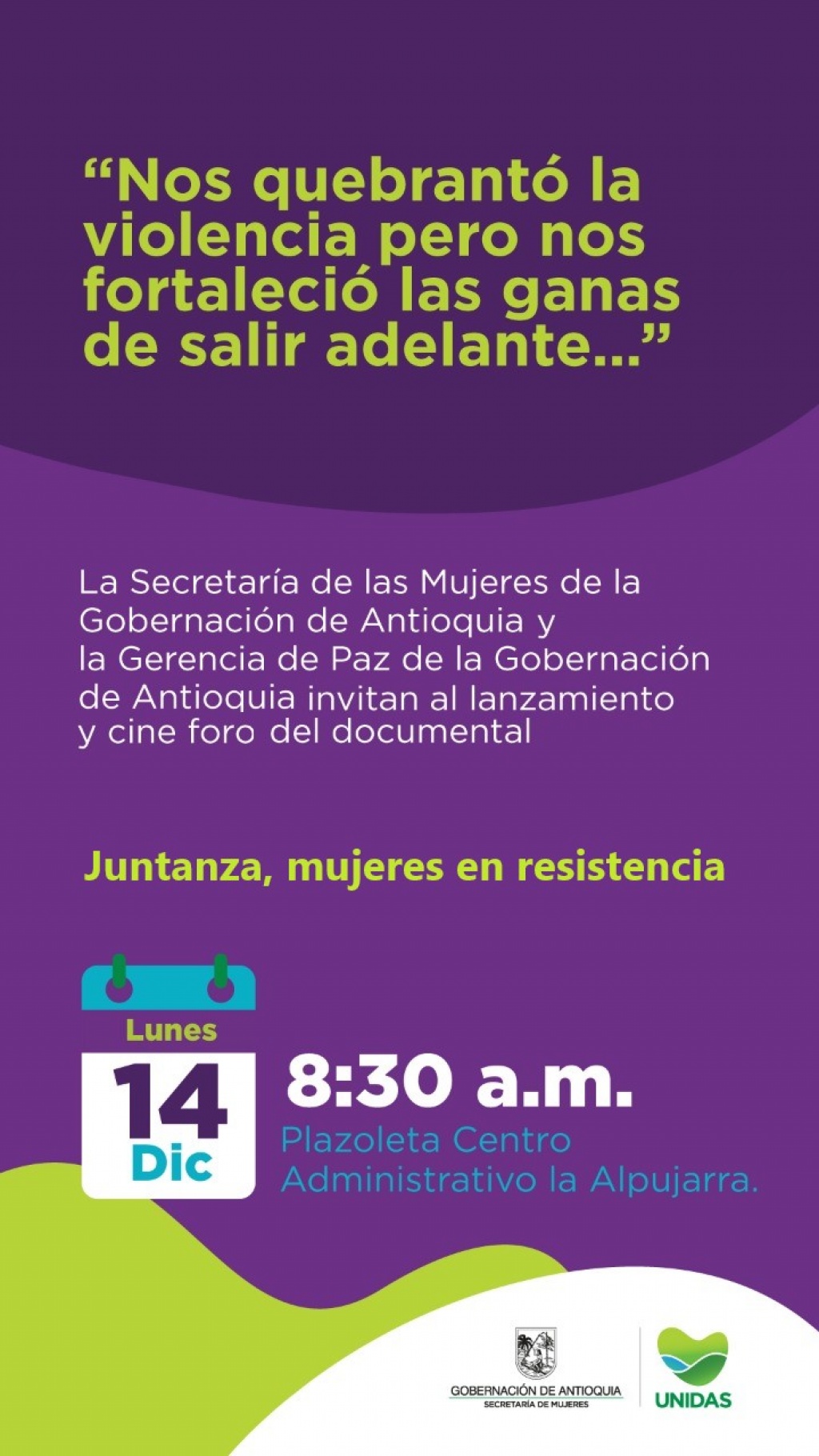 Invitación al evento de lanzamiento y Cineforo del Documental “Juntanzas, mujeres en resistencia”