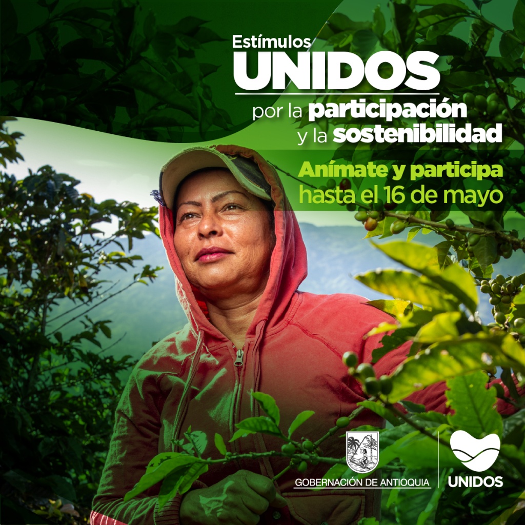 La Gobernación de Antioquia abre la convocatoria “Iniciativas y Estímulos UNIDOS por la Participación y Sostenibilidad”.