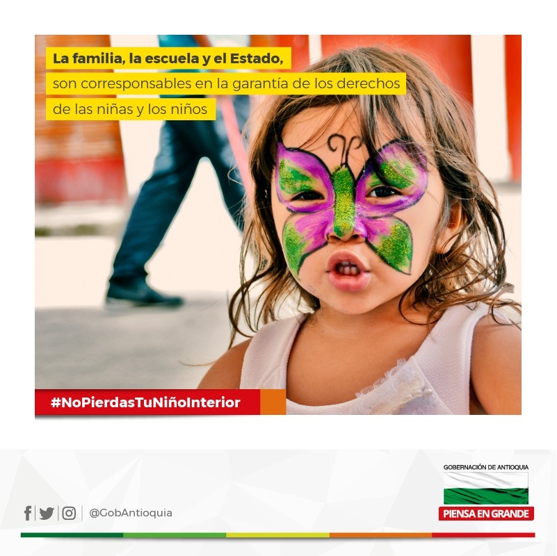 Por los Derechos de los Niños, Niñas Y Adolescentes Antioquia Piensa En Grande